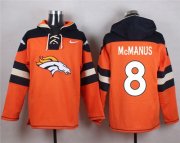 Wholesale Cheap Nike Broncos #8 Brandon McManus Orange Player Pullover NFL Hoodie