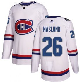 Wholesale Cheap Adidas Canadiens #26 Mats Naslund White Authentic 2017 100 Classic Stitched NHL Jersey