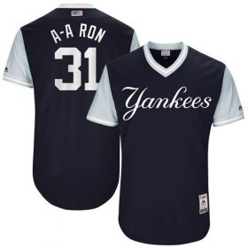 Wholesale Cheap Yankees #31 Aaron Hicks Navy \"A-A Ron\" Players Weekend Authentic Stitched MLB Jersey