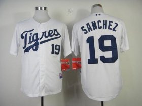 Wholesale Cheap Tigers #19 Anibal Sanchez White \"Los Tigres\" Stitched MLB Jersey