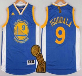Wholesale Cheap Golden State Warriors #9 Andre Iguodala Revolution 30 Swingman 2014 New Blue Jersey With 2015 Finals Champions Patch