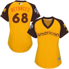 Wholesale Cheap Yankees #68 Dellin Betances Gold 2016 All-Star American League Women\'s Stitched MLB Jersey