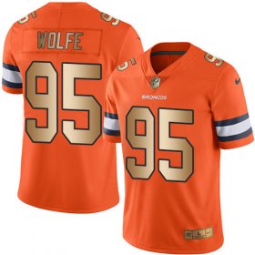 Wholesale Cheap Nike Broncos #95 Derek Wolfe Orange Men\'s Stitched NFL Limited Gold Rush Jersey