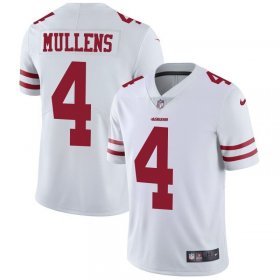 Wholesale Cheap Nike 49ers #4 Nick Mullens White Men\'s Stitched NFL Vapor Untouchable Limited Jersey