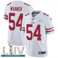 Wholesale Cheap Nike 49ers #54 Fred Warner White Super Bowl LIV 2020 Men's Stitched NFL Vapor Untouchable Limited Jersey