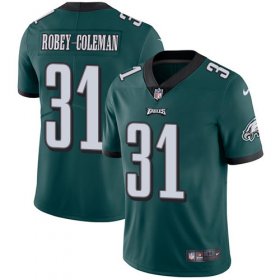 Wholesale Cheap Nike Eagles #31 Nickell Robey-Coleman Green Team Color Men\'s Stitched NFL Vapor Untouchable Limited Jersey