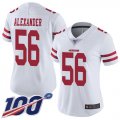 Wholesale Cheap Nike 49ers #56 Kwon Alexander White Women's Stitched NFL 100th Season Vapor Limited Jersey
