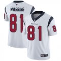 Wholesale Cheap Nike Texans #81 Kahale Warring White Men's Stitched NFL Vapor Untouchable Limited Jersey