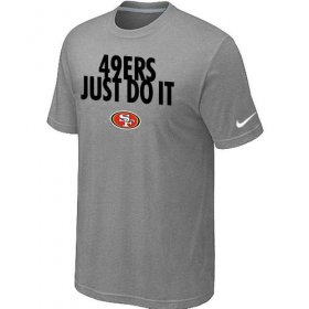 Wholesale Cheap Nike San Francisco 49ers Just Do It Grey T-Shirt