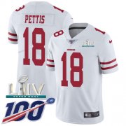 Wholesale Cheap Nike 49ers #18 Dante Pettis White Super Bowl LIV 2020 Men's Stitched NFL 100th Season Vapor Limited Jersey