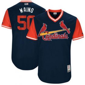 Wholesale Cheap Cardinals #50 Adam Wainwright Navy \"Waino\" Players Weekend Authentic Stitched MLB Jersey