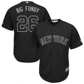 Wholesale Cheap Yankees #26 DJ LeMahieu Black \"Big Fundy\" Players Weekend Cool Base Stitched MLB Jersey