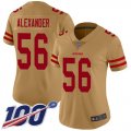 Wholesale Cheap Nike 49ers #56 Kwon Alexander Gold Women's Stitched NFL Limited Inverted Legend 100th Season Jersey