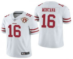 Wholesale Cheap Men\'s San Francisco 49ers #16 Joe Montana White 75th Anniversary Patch 2021 Vapor Untouchable Stitched Nike Limited Jersey