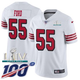 Wholesale Cheap Nike 49ers #55 Dee Ford White Super Bowl LIV 2020 Rush Men\'s Stitched NFL Limited 100th Season Jersey