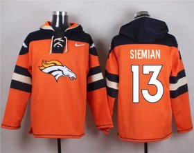 Wholesale Cheap Nike Broncos #13 Trevor Siemian Orange Player Pullover NFL Hoodie