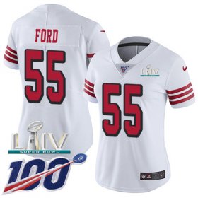 Wholesale Cheap Nike 49ers #55 Dee Ford White Super Bowl LIV 2020 Rush Women\'s Stitched NFL Limited 100th Season Jersey