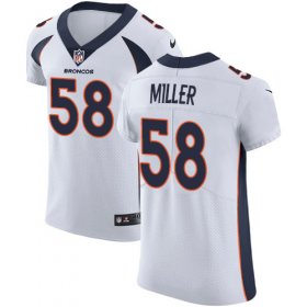 Wholesale Cheap Nike Broncos #58 Von Miller White Men\'s Stitched NFL Vapor Untouchable Elite Jersey