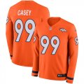 Wholesale Cheap Nike Broncos #99 Jurrell Casey Orange Team Color Men's Stitched NFL Limited Therma Long Sleeve Jersey