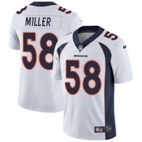 Wholesale Cheap Nike Broncos #58 Von Miller White Men\'s Stitched NFL Vapor Untouchable Limited Jersey