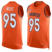 Wholesale Cheap Nike Broncos #95 Derek Wolfe Orange Team Color Men's Stitched NFL Limited Tank Top Jersey