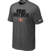 Wholesale Cheap Nike San Francisco 49ers Just Do It Dark Grey T-Shirt