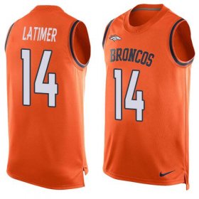 Wholesale Cheap Nike Broncos #14 Cody Latimer Orange Team Color Men\'s Stitched NFL Limited Tank Top Jersey