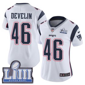 Wholesale Cheap Nike Patriots #46 James Develin White Super Bowl LIII Bound Women\'s Stitched NFL Vapor Untouchable Limited Jersey