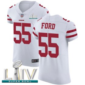 Wholesale Cheap Nike 49ers #55 Dee Ford White Super Bowl LIV 2020 Men\'s Stitched NFL Vapor Untouchable Elite Jersey