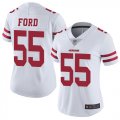 Wholesale Cheap Nike 49ers #55 Dee Ford White Women's Stitched NFL Vapor Untouchable Limited Jersey