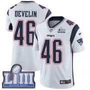 Wholesale Cheap Nike Patriots #46 James Develin White Super Bowl LIII Bound Men's Stitched NFL Vapor Untouchable Limited Jersey