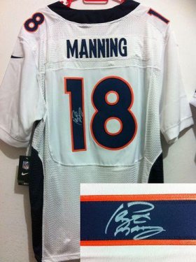 Wholesale Cheap Nike Broncos #18 Peyton Manning White Men\'s Stitched NFL Elite Autographed Jersey