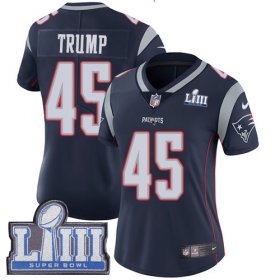 Wholesale Cheap Nike Patriots #45 Donald Trump Navy Blue Team Color Super Bowl LIII Bound Women\'s Stitched NFL Vapor Untouchable Limited Jersey