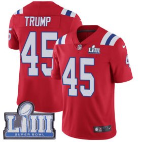 Wholesale Cheap Nike Patriots #45 Donald Trump Red Alternate Super Bowl LIII Bound Men\'s Stitched NFL Vapor Untouchable Limited Jersey