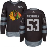 Wholesale Cheap Adidas Blackhawks #53 Brandon Mashinter Black 1917-2017 100th Anniversary Stitched NHL Jersey