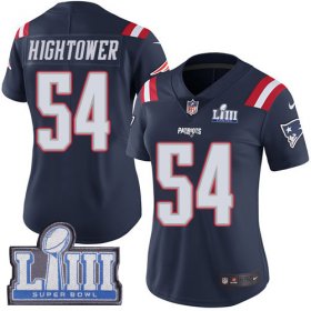 Wholesale Cheap Nike Patriots #54 Dont\'a Hightower Navy Blue Super Bowl LIII Bound Women\'s Stitched NFL Limited Rush Jersey