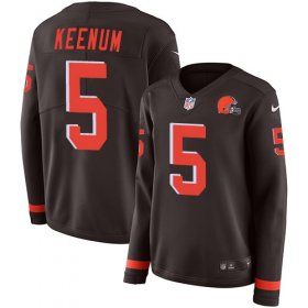 Wholesale Cheap Nike Browns #5 Case Keenum Brown Team Color Women\'s Stitched NFL Limited Therma Long Sleeve Jersey