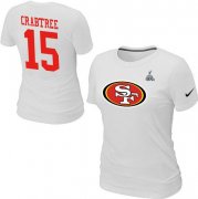 Wholesale Cheap Women's Nike San Francisco 49ers #15 Michael Crabtree Name & Number Super Bowl XLVII T-Shirt White