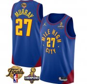 Wholesale Cheap Men's Denver Nuggets #27 Jamal Murray Blue 2023 Nuggets Champions Patch And Finals Patch Statemenr Edition Stitched Basketball Jersey
