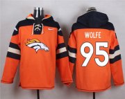 Wholesale Cheap Nike Broncos #95 Derek Wolfe Orange Player Pullover NFL Hoodie